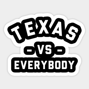 Texas Vs Everybody Sticker